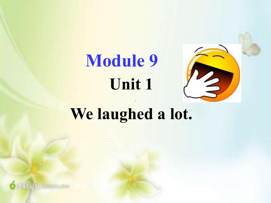 五年级英语下册课件-Module 9 Unit 1 We laughed a lot339-外研版（三起）.pptx_第1页