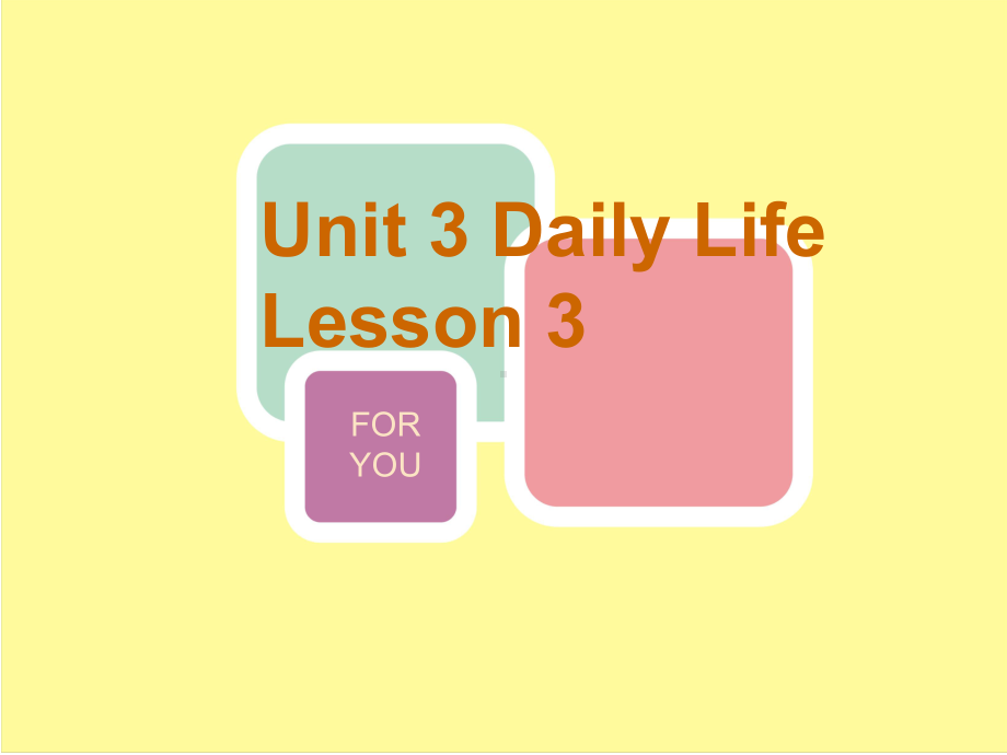 小学六年级下册英语Unit3 Daily Life Lesson 3 教学课件2.ppt_第1页