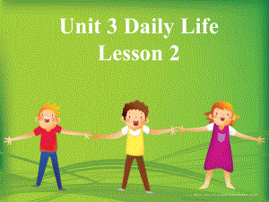 小学六年级下册英语Unit3 Daily Life Lesson 2 教学课件1.ppt