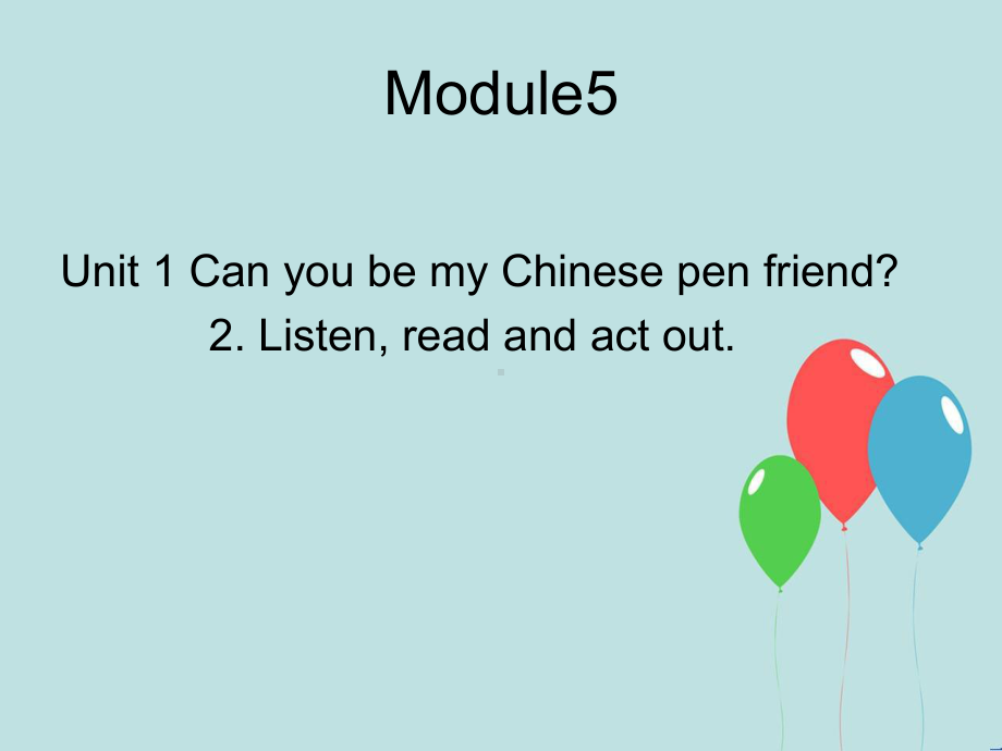 六年级英语上册课件-Module 5 Unit 1 Can you be my Chinese pen friend（3）-外研版（三起）.pptx_第1页