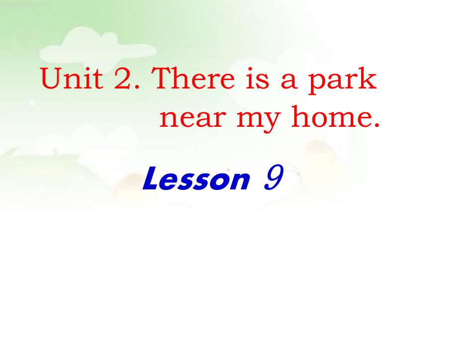 六年级下册英语课件－Unit2 There is a park near my home.(Lesson9) ｜人教精通版.ppt_第1页