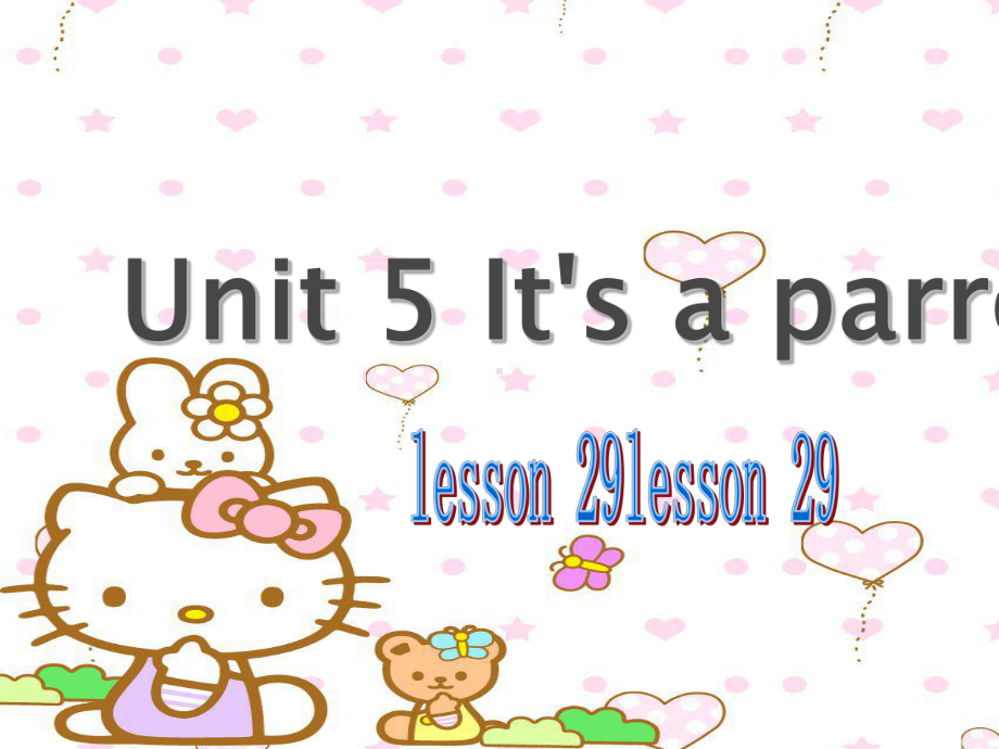 三年级下册英语课件－Unit5 It's a parrot.(Lesson29) ｜人教精通版.ppt_第1页