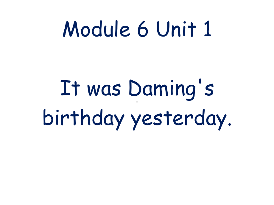 六年级英语下册课件-Module 6 Unit 1 It was Daming's birthday yesterday170-外研版(三起).ppt_第1页