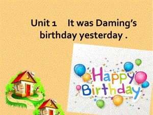 六年级英语下册课件-Module 6 Unit 1 It was Daming's birthday yesterday208-外研版(三起).pptx