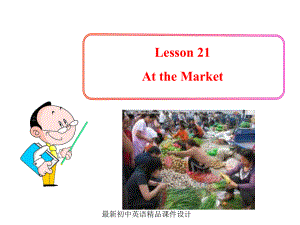 最新冀教版初中英语七年级上册《Lesson 21 At the Market》课件 .ppt（纯ppt,不包含音视频素材）