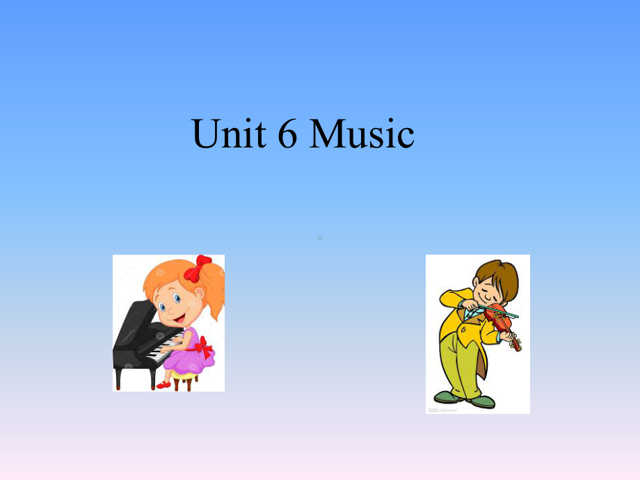 最新小学英语四年级下册(牛津上海版深圳)Unit 6《Music》公开课课件.pptx_第1页