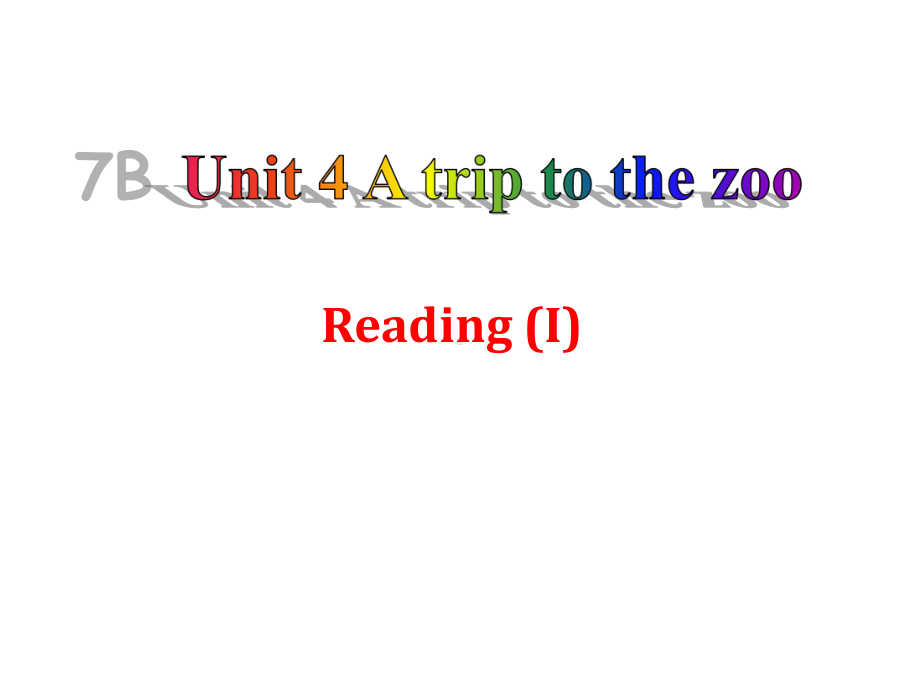 牛津译林版7B英语Unit4 ReadingI公开课课件.ppt_第1页