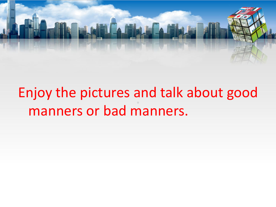 牛津译林版八年级英语下册Unit 5Good manners Reading 1 公开课课件.ppt_第2页