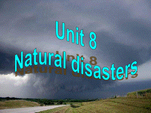 牛津译林版八年级英语上册《nit 8 Natural disastersTask： A natural disaster》优质课课件-0.pptx