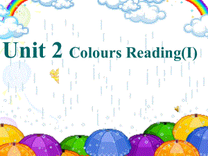 牛津译林版九年级英语上册《nit 2 ColoursReading 1： The power of colours》公开课课件-23.ppt