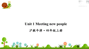 沪教牛津四年级英语上册Unit 1 Meeting new people课件.ppt（纯ppt,不包含音视频素材）