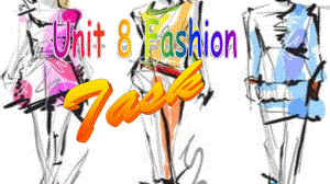 牛津译林版七年级英语上册《nit 8 FashionTask： Designing clothes》课课件-15.ppt（纯ppt,不包含音视频素材）