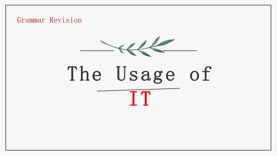 牛津上海英语高三第一学期Unit 3 Grammar Revision The Usage of IT课件.pptx（纯ppt,不包含音视频素材）_第3页