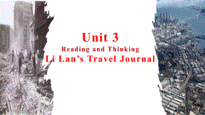 Unit 3 Reading and Thinking（ppt课件）-2022新人教版（2019）《高中英语》必修第三册.pptx