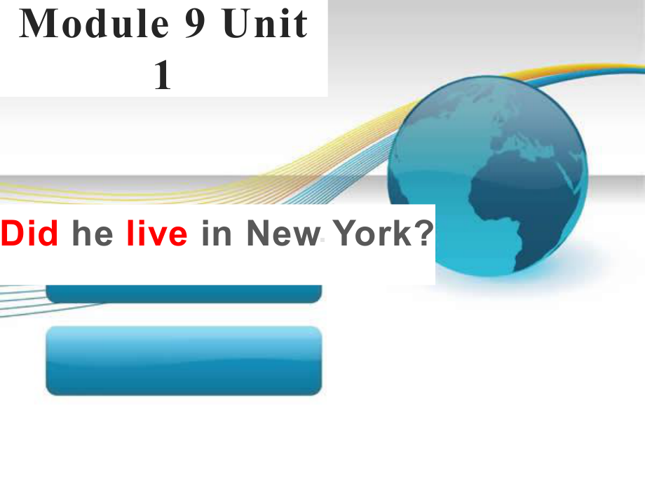 四年级英语下册课件-Module 9 Unit 1 Did he live in New York （1）-外研版（三起）.ppt_第3页