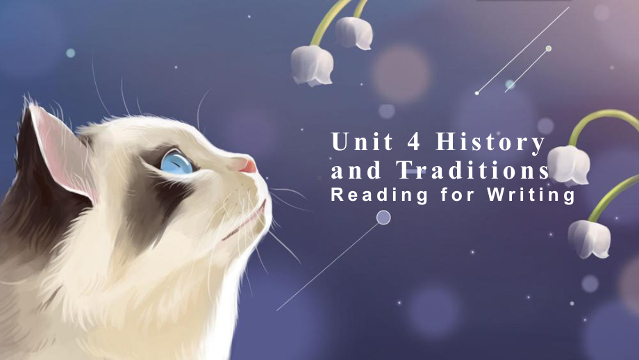 Unit4 History and Traditions Reading for Writing-（ppt课件）-2022新人教版（2019）《高中英语》必修第二册.pptx_第1页