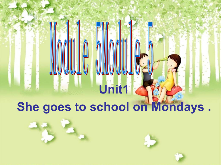 三年级英语下册课件-Module 5 Unit 1 She goes to school on Mondays.（2）-外研版（三起）.ppt_第1页