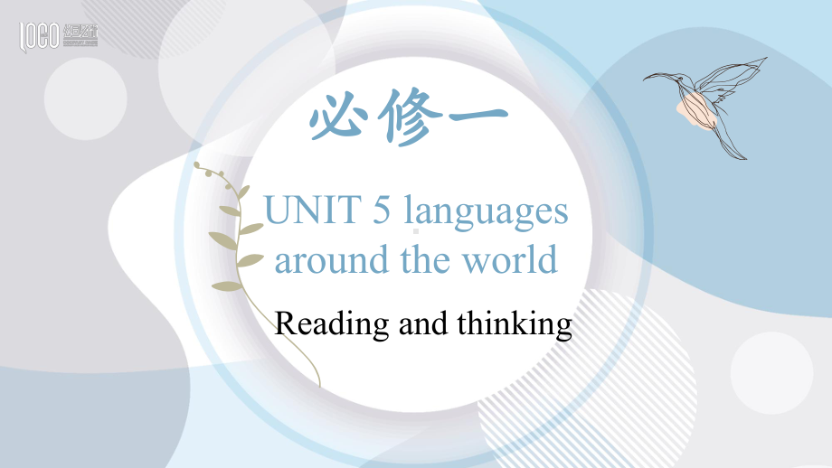 Unit 5 Languages around the world Reading and thinking（ppt课件）-2022新人教版（2019）《高中英语》必修第一册.pptx_第1页