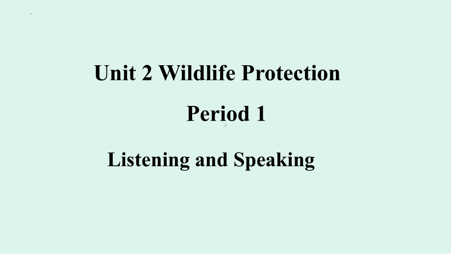 Unit2Period1 Listening and speaking （ppt课件）-2022新人教版（2019）《高中英语》必修第二册.pptx_第1页