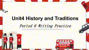 Unit4 Period 6 Writing（ppt课件）-2022新人教版（2019）《高中英语》必修第二册.pptx