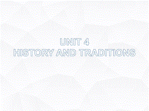 Unit4 History and traditions Reading for Writing（ppt课件）-2022新人教版（2019）《高中英语》必修第二册.pptx