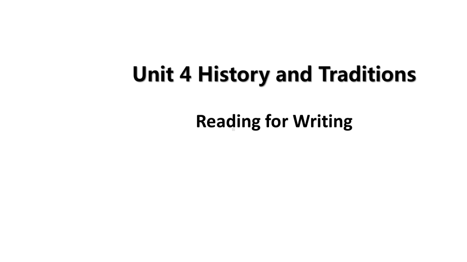 Unit 4 History and Traditions Period 6 Reading for Writing （ppt课件）-2022新人教版（2019）《高中英语》必修第二册.pptx_第1页