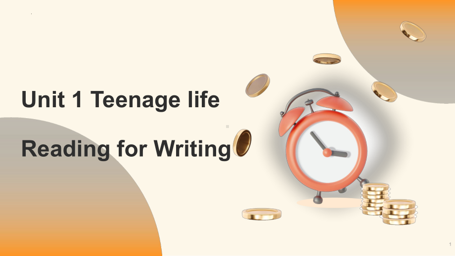 Unit 1 Teenage life Reading for writing（ppt课件）-2022新人教版（2019）《高中英语》必修第一册.pptx_第1页