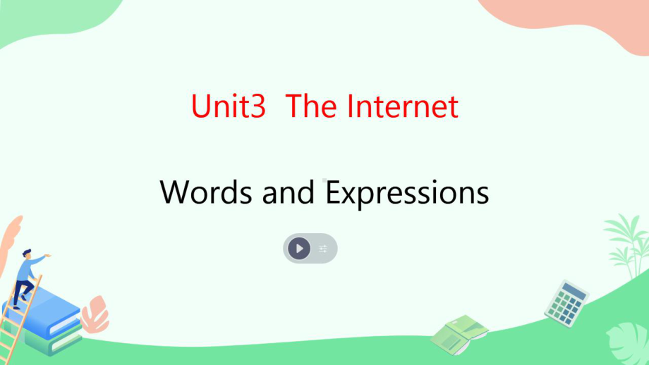 unit 3 words and expressions （ppt课件）-2022新人教版（2019）《高中英语》必修第二册.pptx_第1页