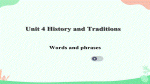 unit 4 词汇讲解Words and phrases （ppt课件）-2022新人教版（2019）《高中英语》必修第二册.pptx