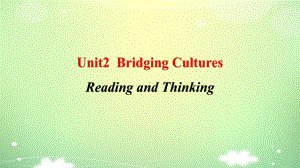 Unit 2 Reading and Thinking （ppt课件）-2022新人教版（2019）《高中英语》选择性必修第二册.pptx