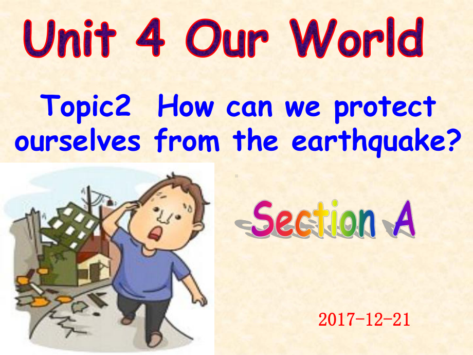 科普版八年级英语上册《2 Howcan we protect ourselves from the earthquakeSection A》优质课课件-10.ppt（纯ppt,无音视频）_第2页