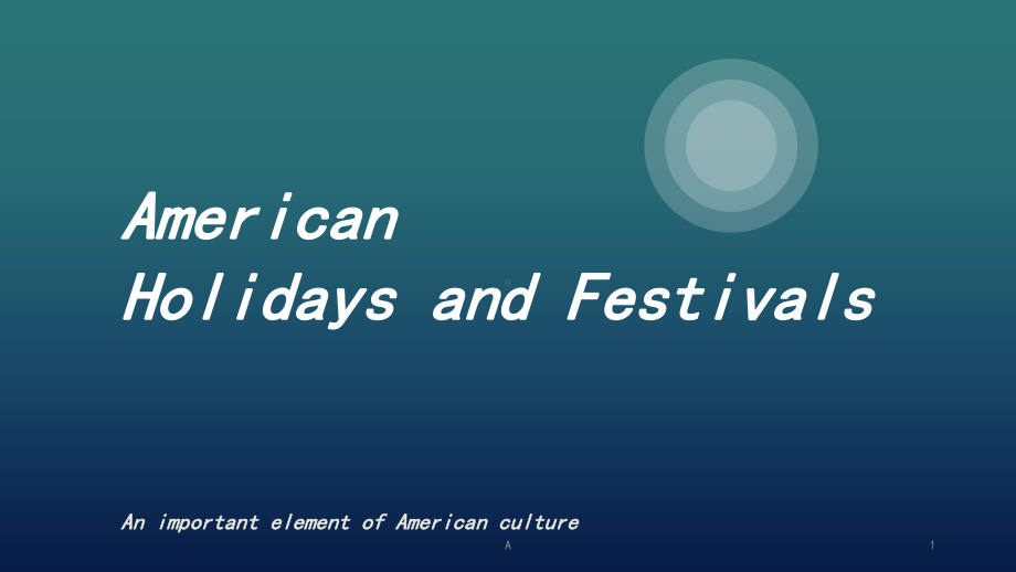 美国节日 American Holidays and Festivals英文版课件.ppt_第1页