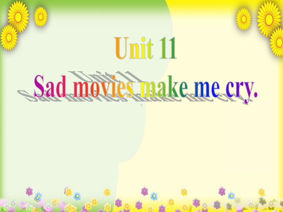 精致课件 《Unit 11 Sad movies make me cry》(Section B 2)课件.ppt（纯ppt,不包含音视频素材）_第2页