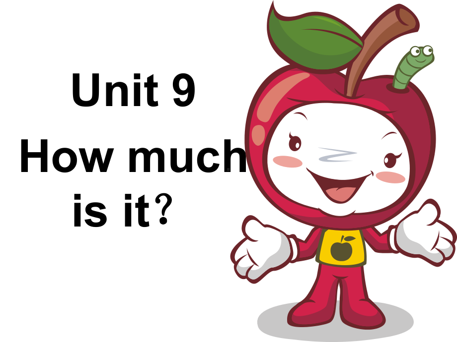 英语四年级下湘少版《Unit 9How much is it》课件.pptx（纯ppt,不包含音视频素材）_第1页