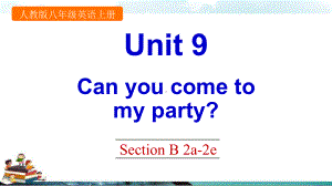 英语八年级上册Unit 9 Section B 2a 2e课件.pptx（纯ppt,不包含音视频素材）