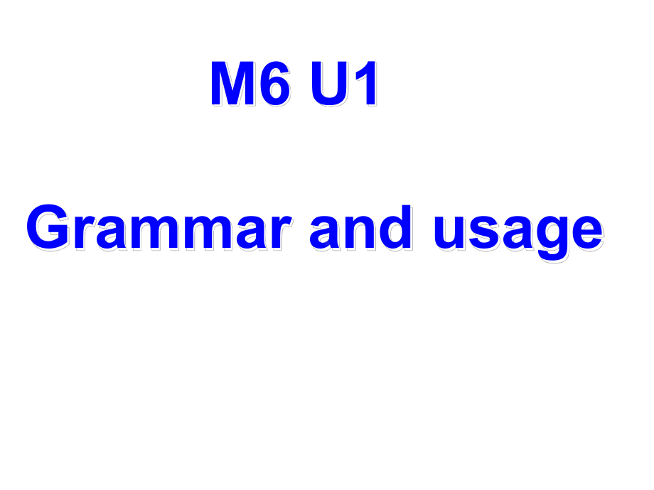 译林牛津版模块六 unit1 非谓语语法课件.ppt（纯ppt,不包含音视频素材）_第1页