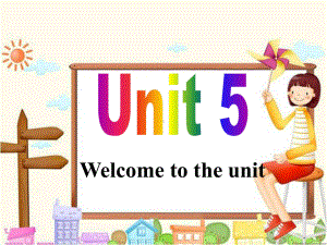 译林牛津版英语八年级下册 Unit 5 教学课件 Welcome to the unit.ppt（纯ppt,不包含音视频素材）