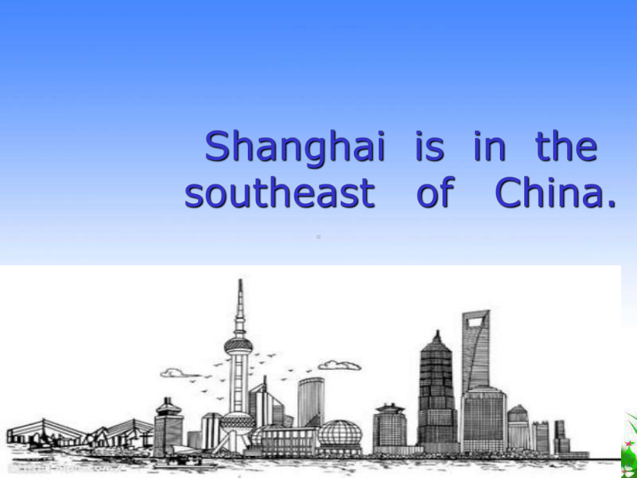 陕旅版英语六年级下册六年级下英语课件 unit 7 Shanghai is in the southeast of China 陕旅版.ppt（纯ppt,不包含音视频素材）_第1页