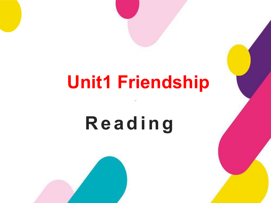 高一英语 新人教版必修一 Unit1 Reading课件.ppt（纯ppt,不包含音视频素材）_第1页