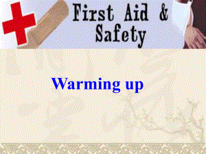 高二英语unit5 first aid warming up课件 新人教版.ppt（纯ppt,不包含音视频素材）