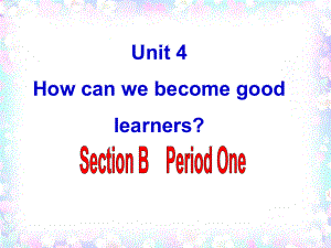 鲁教版八年级下册Unit4 Section B Period One课件.pptx（纯ppt,不包含音视频素材）