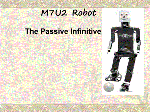 高二英语The Passive Infinitive 新课标课件.ppt（纯ppt,不包含音视频素材）