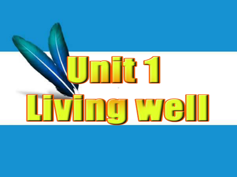 高二英语人教版选修7课件：Unit1LivingwellReading.ppt（纯ppt,不包含音视频素材）_第2页