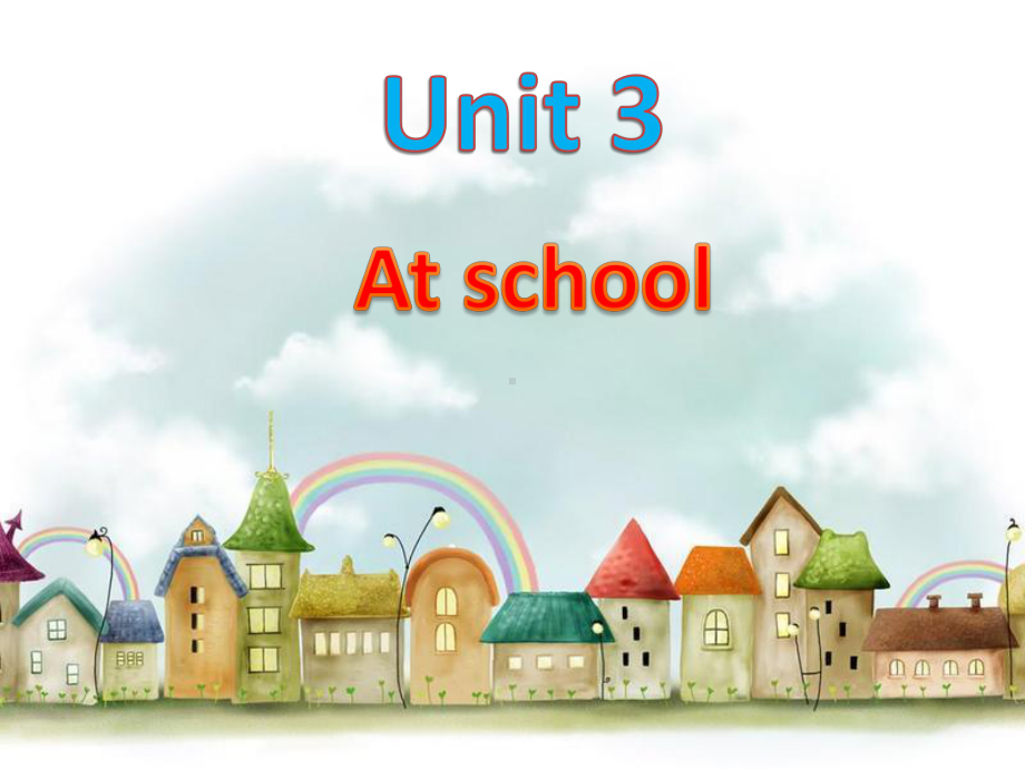 一年级上册英语课件-Unit-3-At-school-北师大版.ppt（纯ppt,不包含音视频素材）_第1页