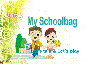 Unit-2My-school-bag-第1课时-大赛获奖精美课件.ppt（纯ppt,不包含音视频素材）