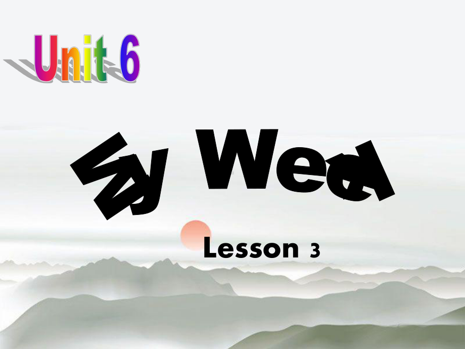 Unit-6-My-Week-Lesson-3课件-1-优质公开课-人教新起点一起2下.ppt（纯ppt,不包含音视频素材）_第1页