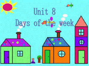 Unit-8-Days-of-the-week课件3-优质公开课-上教三起4下.ppt（纯ppt,不包含音视频素材）