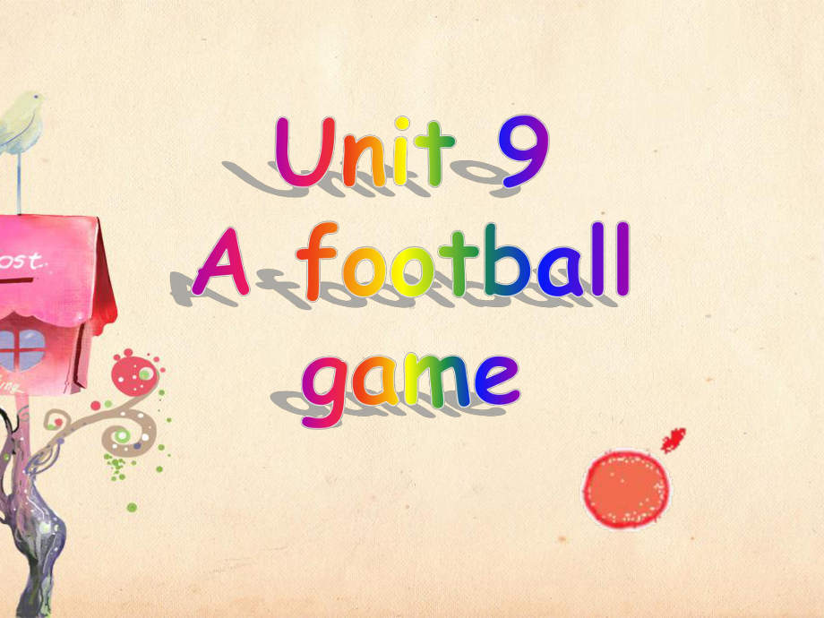 Unit-9-A-football-game课件2-优质公开课-北师大一起5下.ppt（纯ppt,不包含音视频素材）_第1页