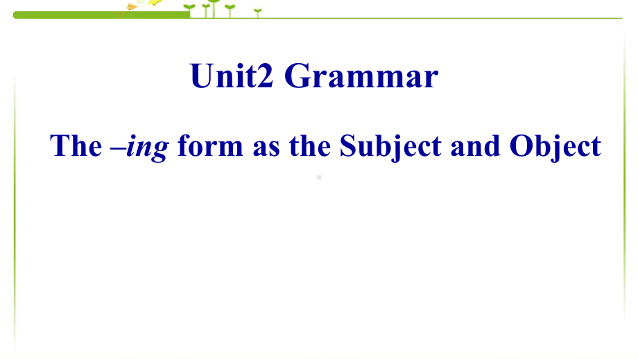 高中英语人教版必修四-unit2-working-the-land-grammar-1课件.ppt（纯ppt,不包含音视频素材）_第1页