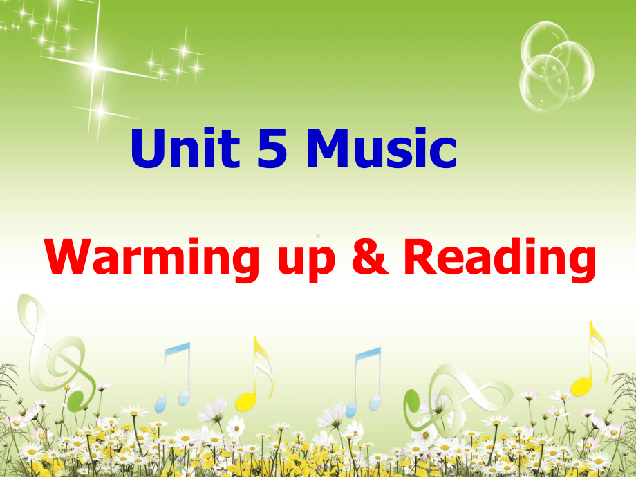 人教版高中英语-必修二-Unit5Music-Warming-up-andReading共课件.ppt（纯ppt,不包含音视频素材）_第1页